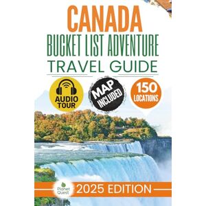 Garmin Canada Bucket List Adventure Travel Guide: The Experts’ No-Miss Guide to Explore 150 Epic Canadian Adventures and Uncover Stunning Natural Wonders for Timeless Memories with Interactive Map Garmin Canada Bucket List Adventure Travel Guide: The Experts’ No-Miss Guide to Explore 150 Epic Canadian Adventures and Uncover Stunning Natural Wonders for Timeless Memories with Interactive Map