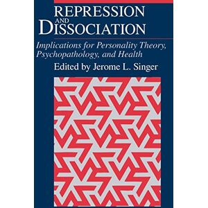 Singer, Jerome L. Repression and Dissociation: Implications for Personality Theory, Psychopathology and Health (The John D. and Catherine T. MacArthur Foundation Series on Mental Health and Development) Singer, Jerome L. Repression and Dissociation: Implications for Personality Theory, Psychopathology and Health (The John D. and Catherine T. MacArthur Foundation Series on Mental Health and Development)