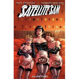 Fraction, Matt Satellite Sam Volume 3: Satellite Sam and the Limestone Caves of Fire (SATELLITE SAM TP) Fraction, Matt Satellite Sam Volume 3: Satellite Sam and the Limestone Caves of Fire (SATELLITE SAM TP)