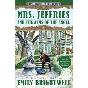 Brightwell, Emily Mrs. Jeffries and the Alms of the Angel (Victorian Mysteries) Brightwell, Emily Mrs. Jeffries and the Alms of the Angel (Victorian Mysteries)