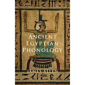 Allen, James P. Ancient Egyptian Phonology Allen, James P. Ancient Egyptian Phonology