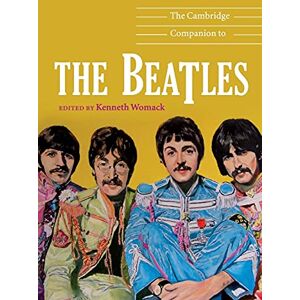 Womack, Kenneth The Cambridge Companion to the Beatles (Cambridge Companions to Music) Womack, Kenneth The Cambridge Companion to the Beatles (Cambridge Companions to Music)