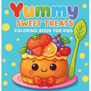 Martin, Chris Yummy Sweet Treats Coloring Book for Kids Martin, Chris Yummy Sweet Treats Coloring Book for Kids