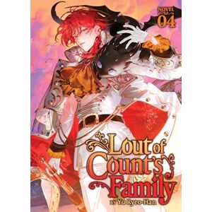 Yu Ryeo-Han Lout of Count's Family (Novel) Vol. 4 Yu Ryeo-Han Lout of Count's Family (Novel) Vol. 4