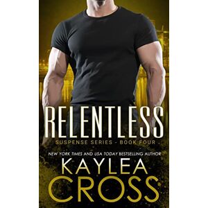 Cross Relentless: 4 (Suspense Series) Cross Relentless: 4 (Suspense Series)