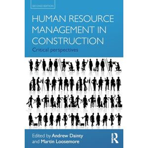 Human Resource Management in Construction: Critical Perspectives Human Resource Management in Construction: Critical Perspectives