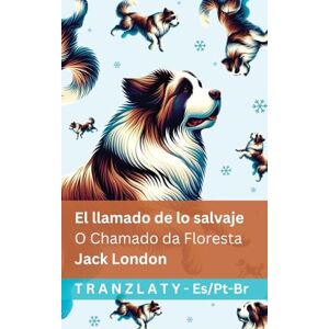 London, Jack El llamado de lo salvaje / O Chamado da Floresta: Tranzlaty Español Português do Brasil London, Jack El llamado de lo salvaje / O Chamado da Floresta: Tranzlaty Español Português do Brasil