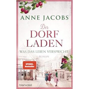 Jacobs, Anne Der Dorfladen: was das Leben verspricht Jacobs, Anne Der Dorfladen: was das Leben verspricht