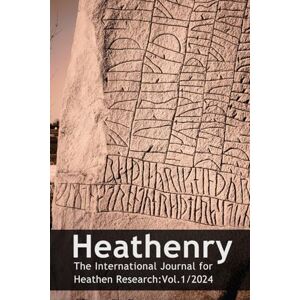 Publications, Asatru UK Heathenry: The International Journal for Heathen Research: Volume 1, 2024 Publications, Asatru UK Heathenry: The International Journal for Heathen Research: Volume 1, 2024