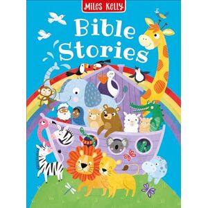 Miles Kelly Publishing Ltd Bible Stories: A book of Biblical tales for children ages 3+ Miles Kelly Publishing Ltd Bible Stories: A book of Biblical tales for children ages 3+