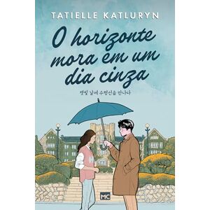 Katluryn, Tatielle O horizonte mora em um dia cinza Katluryn, Tatielle O horizonte mora em um dia cinza