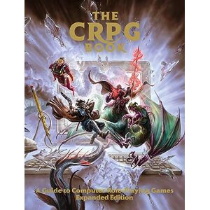 Bitmap Books The CRPG Book: A Guide to Computer Role-Playing Games (Expanded Edition) Retro Gaming Book by Bitmap Books The CRPG Book: A Guide to Computer Role-Playing Games (Expanded Edition) Retro Gaming Book by