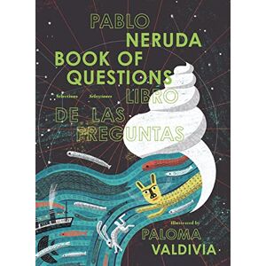 Neruda, Pablo Book of Questions: Selections / Selecciones Neruda, Pablo Book of Questions: Selections / Selecciones
