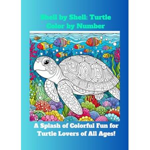 Sky, Aurora Shell by Shell Turtle Color by Number. A Splash of Colorful Fun for Turtle Lovers of All Ages! Paperback Premium color interior with white paper Sky, Aurora Shell by Shell Turtle Color by Number. A Splash of Colorful Fun for Turtle Lovers of All Ages! Paperback Premium color interior with white paper