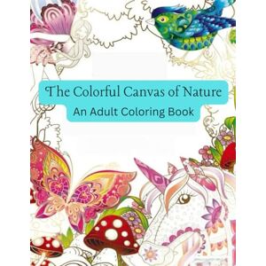 Mughal, Fatima & Muhammad Serene Nature: Adult Coloring Book for Mind Relaxation: Relax and unwind the beauty of Nature Mughal, Fatima & Muhammad Serene Nature: Adult Coloring Book for Mind Relaxation: Relax and unwind the beauty of Nature
