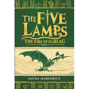 Margerius, Sacha THE FIVE LAMPS – BOOK 2 – THE FIRE OF SCARLAG: A Family-Friendly Epic Fantasy Adventure for Kids 8–12 (and Parents), Featuring Rodent Heroes, Magic, Mystery, and Action Margerius, Sacha THE FIVE LAMPS – BOOK 2 – THE FIRE OF SCARLAG: A Family-Friendly Epic Fantasy Adventure for Kids 8–12 (and Parents), Featuring Rodent Heroes, Magic, Mystery, and Action