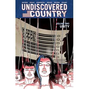 Scott Undiscovered Country, Volume 2: Unity (UNDISCOVERED COUNTRY TP) Scott Undiscovered Country, Volume 2: Unity (UNDISCOVERED COUNTRY TP)