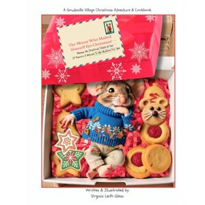 Glenn, Virginia Leith The Mouse Who Mailed Himself For Christmas: Please Mr. Postman Look And See-Is There A Mouse In My Mailbox For Me? (Goudaville Village) Glenn, Virginia Leith The Mouse Who Mailed Himself For Christmas: Please Mr. Postman Look And See-Is There A Mouse In My Mailbox For Me? (Goudaville Village)