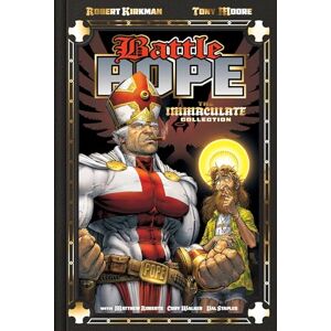Kirkman, Robert Battle Pope 25th Anniversary Deluxe Hardcover: The Immaculate Collection Kirkman, Robert Battle Pope 25th Anniversary Deluxe Hardcover: The Immaculate Collection
