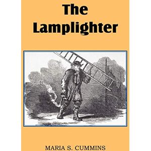 Cummins, Maria S The Lamplighter Cummins, Maria S The Lamplighter