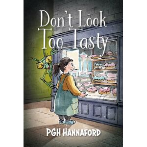 Hannaford, P G H Don't Look Too Tasty Hannaford, P G H Don't Look Too Tasty
