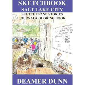 Dunn, Deamer Sketchbook Salt Lake City (Deamer Sketchbooks) Dunn, Deamer Sketchbook Salt Lake City (Deamer Sketchbooks)