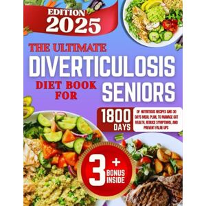 Stephan, Dr David THE ULTIMATE DIVERTICULOSIS DIET BOOK FOR SENIORS 2025: 1800 DAYS OF NUTRITIOUS RECIPES AND 30 DAYS MEAL PLAN, TO MANAGE GUT HEALTH, REDUCE SYMPTOMS, AND PREVENT FLARE UPS Stephan, Dr David THE ULTIMATE DIVERTICULOSIS DIET BOOK FOR SENIORS 2025: 1800 DAYS OF NUTRITIOUS RECIPES AND 30 DAYS MEAL PLAN, TO MANAGE GUT HEALTH, REDUCE SYMPTOMS, AND PREVENT FLARE UPS