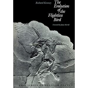 Kenney, Richard The Evolution of the Flightlesas Bird (Yale Series of Younger Poets) Kenney, Richard The Evolution of the Flightlesas Bird (Yale Series of Younger Poets)
