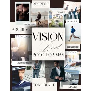 BLISS, AVA Vision Board Book for Men: Clip Art Elements,Inspirational Quotes, Motivational Diverse Pictures, and Affirmations to Create Your Dream Life (Create Your Life) BLISS, AVA Vision Board Book for Men: Clip Art Elements,Inspirational Quotes, Motivational Diverse Pictures, and Affirmations to Create Your Dream Life (Create Your Life)