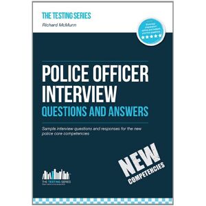 How2become, . Police Officer Interview Questions and Answers: Sample interview questions and responses for the new police core competencies: Sample Interview ... Assessment Centre and Final Interviews: 1 How2become, . Police Officer Interview Questions and Answers: Sample interview questions and responses for the new police core competencies: Sample Interview ... Assessment Centre and Final Interviews: 1
