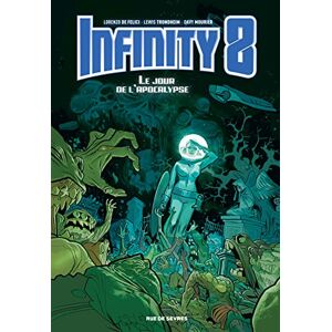 Trondheim Lewis INFINITY 8 TOME 5 LE JOUR DE L'APOCALYPSE Trondheim Lewis INFINITY 8 TOME 5 LE JOUR DE L'APOCALYPSE