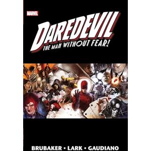 Ed Brubaker Daredevil by Brubaker & Lark Omnibus Vol. 2 (New Printing 2): The Man Without Fear (Daredevil Omnibus) Ed Brubaker Daredevil by Brubaker & Lark Omnibus Vol. 2 (New Printing 2): The Man Without Fear (Daredevil Omnibus)