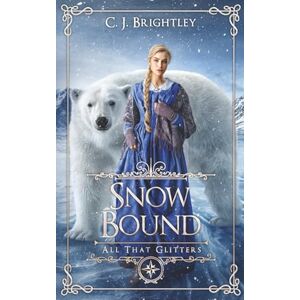 Brightley, C. J. Snow Bound Brightley, C. J. Snow Bound