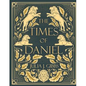 Gibbs, Julia J The Times of Daniel Gibbs, Julia J The Times of Daniel