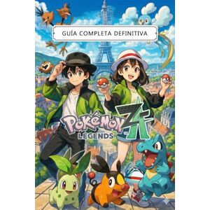 Delamn, Petrovic Pokémon Legends Z-A Guía Completa Definitiva (Edición 2026): Guía Completa, Consejos, Ubicaciones De Pokémon, Evoluciones, Objetos Clave y Coleccionables Delamn, Petrovic Pokémon Legends Z-A Guía Completa Definitiva (Edición 2026): Guía Completa, Consejos, Ubicaciones De Pokémon, Evoluciones, Objetos Clave y Coleccionables