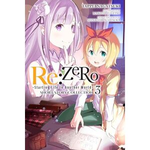 Re:ZERO -Starting Life in Another World- Short Story Collection, Vol. 3 (light novel) (RE: Zero -Starting Life in Another World-, the Frozen Bond) Re:ZERO -Starting Life in Another World- Short Story Collection, Vol. 3 (light novel) (RE: Zero -Starting Life in Another World-, the Frozen Bond)