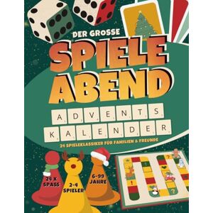 Winter, Mats Der große Spieleabend Adventskalender: 24 lustige Spiele für Familien, Paare, Freunde & WG I 2-4 Personen, 6-99 Jahre, farbenfroher Adventskalender ... und Kinder, Perfekt zum Verschenken Winter, Mats Der große Spieleabend Adventskalender: 24 lustige Spiele für Familien, Paare, Freunde & WG I 2-4 Personen, 6-99 Jahre, farbenfroher Adventskalender ... und Kinder, Perfekt zum Verschenken
