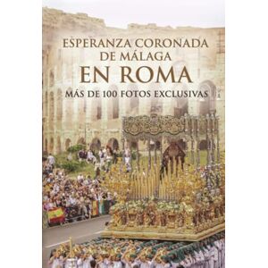 Gallardo, Miguel Esperanza Coronada de Málaga, en Roma: Más de 100 fotos exclusivas Gallardo, Miguel Esperanza Coronada de Málaga, en Roma: Más de 100 fotos exclusivas