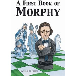 Del Rosario, Frisco A First Book of Morphy Del Rosario, Frisco A First Book of Morphy