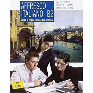Trifone Maurizio Affresco italiano B2. Corso di lingua italiana per stranieri. Con CD Audio Trifone Maurizio Affresco italiano B2. Corso di lingua italiana per stranieri. Con CD Audio