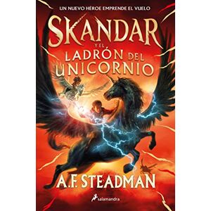 Steadman, A.F. SKANDAR Y EL LADRON DEL UNICORNIO: 1 (Colección Salamandra Middle Grade) Steadman, A.F. SKANDAR Y EL LADRON DEL UNICORNIO: 1 (Colección Salamandra Middle Grade)