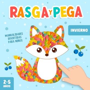 Pine, Lyra Rasga y Pega Manualidades de Invierno para Niños de 2-5 Años: ¡Un Divertido Libro de Actividades de Arte en Papel para Enseñarle a tu Niño Pequeño Creatividad y Habilidades Motoras Finas! Pine, Lyra Rasga y Pega Manualidades de Invierno para Niños de 2-5 Años: ¡Un Divertido Libro de Actividades de Arte en Papel para Enseñarle a tu Niño Pequeño Creatividad y Habilidades Motoras Finas!