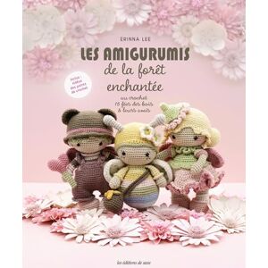 Lee Les amigurumis de la forêt enchantée au crochet: 15 fées des bois & leurs amis Lee Les amigurumis de la forêt enchantée au crochet: 15 fées des bois & leurs amis