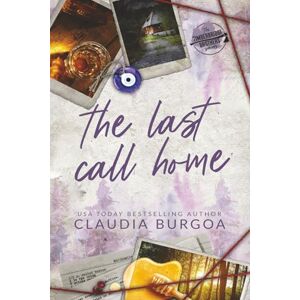 Burgoa, Claudia The Last Call Home: 5 (The Timberbridge Brothers) Burgoa, Claudia The Last Call Home: 5 (The Timberbridge Brothers)