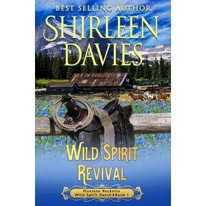 Davies, Shirleen Wild Spirit Revival: A Clean and Wholesome Historical American Enemies to Lovers Western Romance (Montana Becketts, Wild Spirit Ranch) Davies, Shirleen Wild Spirit Revival: A Clean and Wholesome Historical American Enemies to Lovers Western Romance (Montana Becketts, Wild Spirit Ranch)