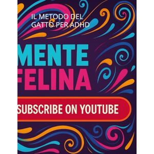 Felina Il Metodo del Gatto per ADHD Felina Il Metodo del Gatto per ADHD