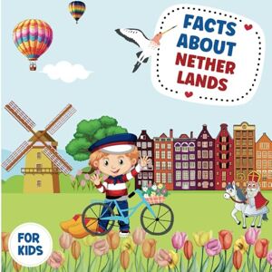 Dana, Leo Facts about Netherlands for kids Dana, Leo Facts about Netherlands for kids