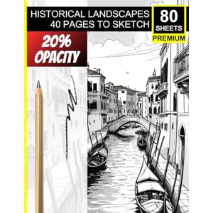 Khajeb, Mr Kamal Historical Landscapes: 40 pages to sketch: A Premium Sketchbook for Artists of All Levels – Includes 40 Historical Landscape Scenes to Practice and Refine Your Drawing Skills Khajeb, Mr Kamal Historical Landscapes: 40 pages to sketch: A Premium Sketchbook for Artists of All Levels – Includes 40 Historical Landscape Scenes to Practice and Refine Your Drawing Skills