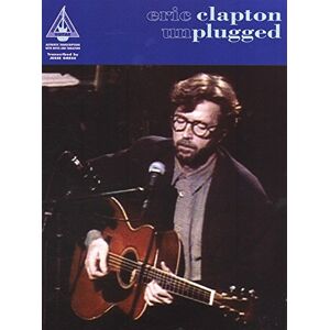 Eric Clapton Unplugged: Songbuch für Gitarre mit Tabulatur Eric Clapton Unplugged: Songbuch für Gitarre mit Tabulatur