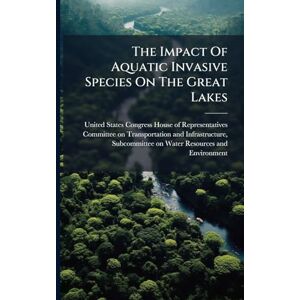 The Impact Of Aquatic Invasive Species On The Great Lakes The Impact Of Aquatic Invasive Species On The Great Lakes